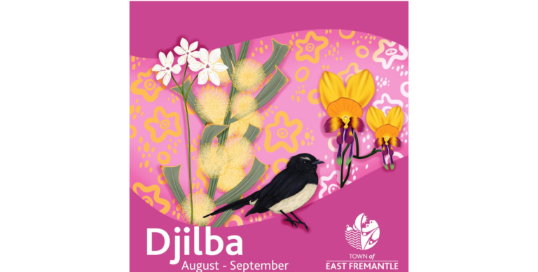 Illustration with native flowers, a bird, and text: Djilba, August-September, Town of East Fremantle.